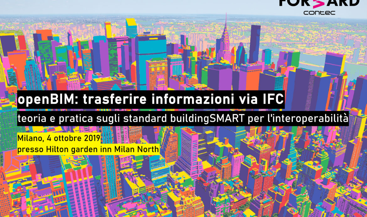 openBIM: trasferire informazioni attraverso IFC teoria e pratica sugli standard buildingSMART per l’interoperabilità