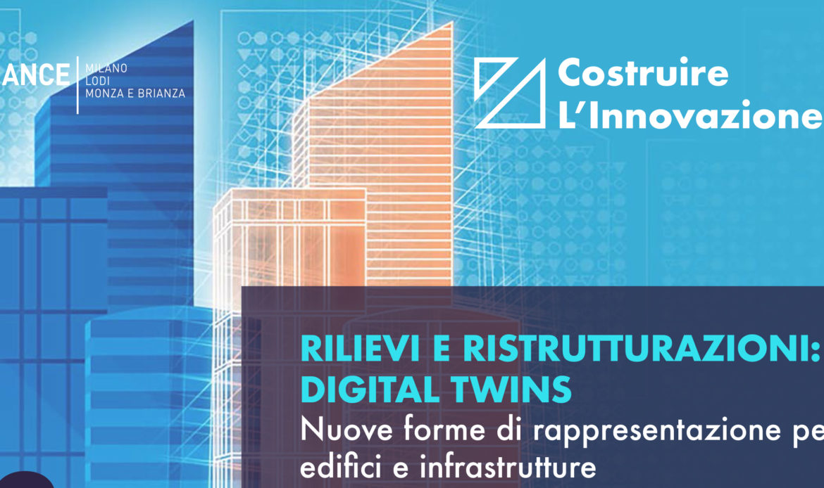 Rilievi e ristrutturazioni: digital twins