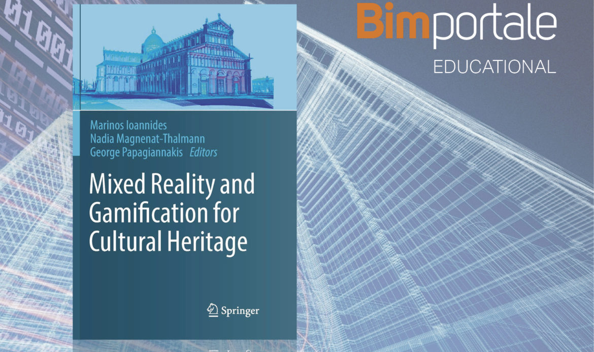 Mixed reality and gamification for cultural Heritage