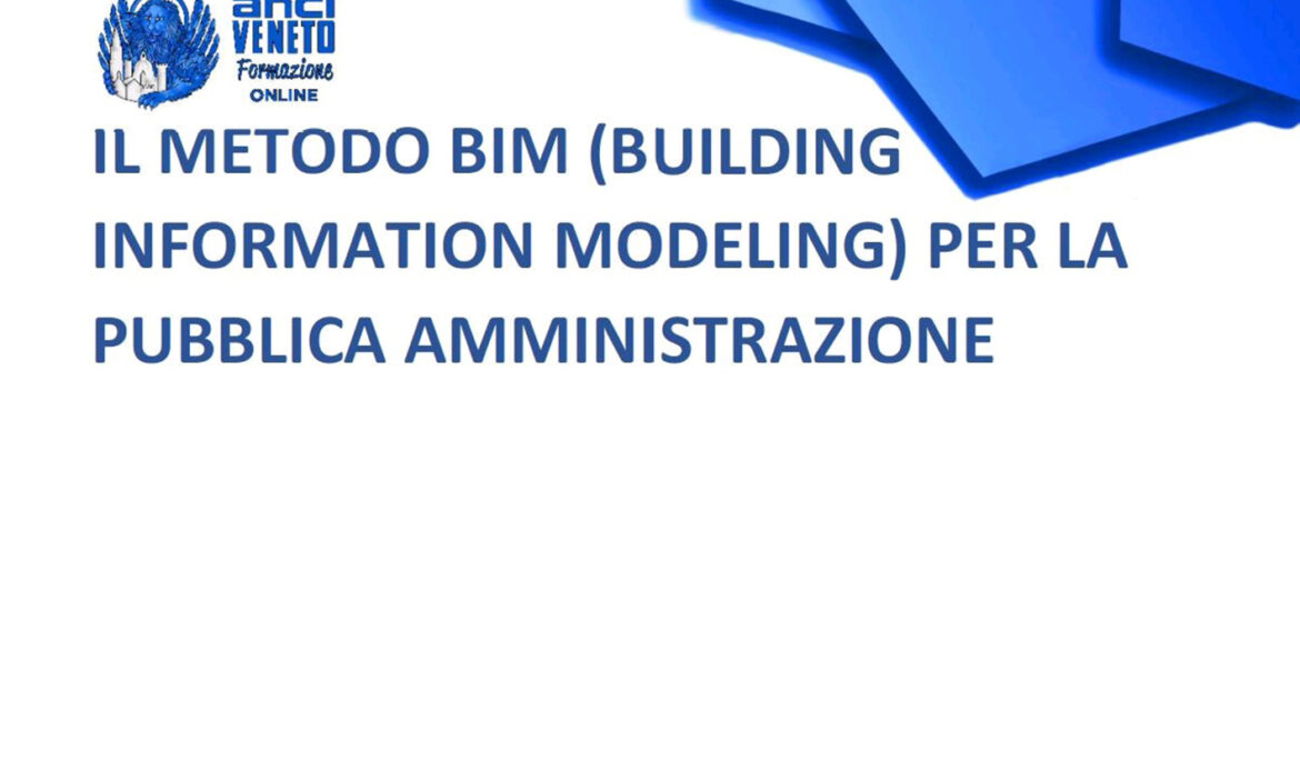 7 ottobre – Il metodo BIM per la Pubblica Amministrazione
