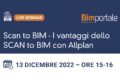 13 Dicembre – Webinar “Scan to BIM: I vantaggi dello SCAN to BIM con Allplan”