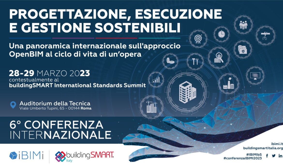 28-29 marzo 2023 – 6° Conferenza Nazionale IBIMI – buildingSMART Italy
