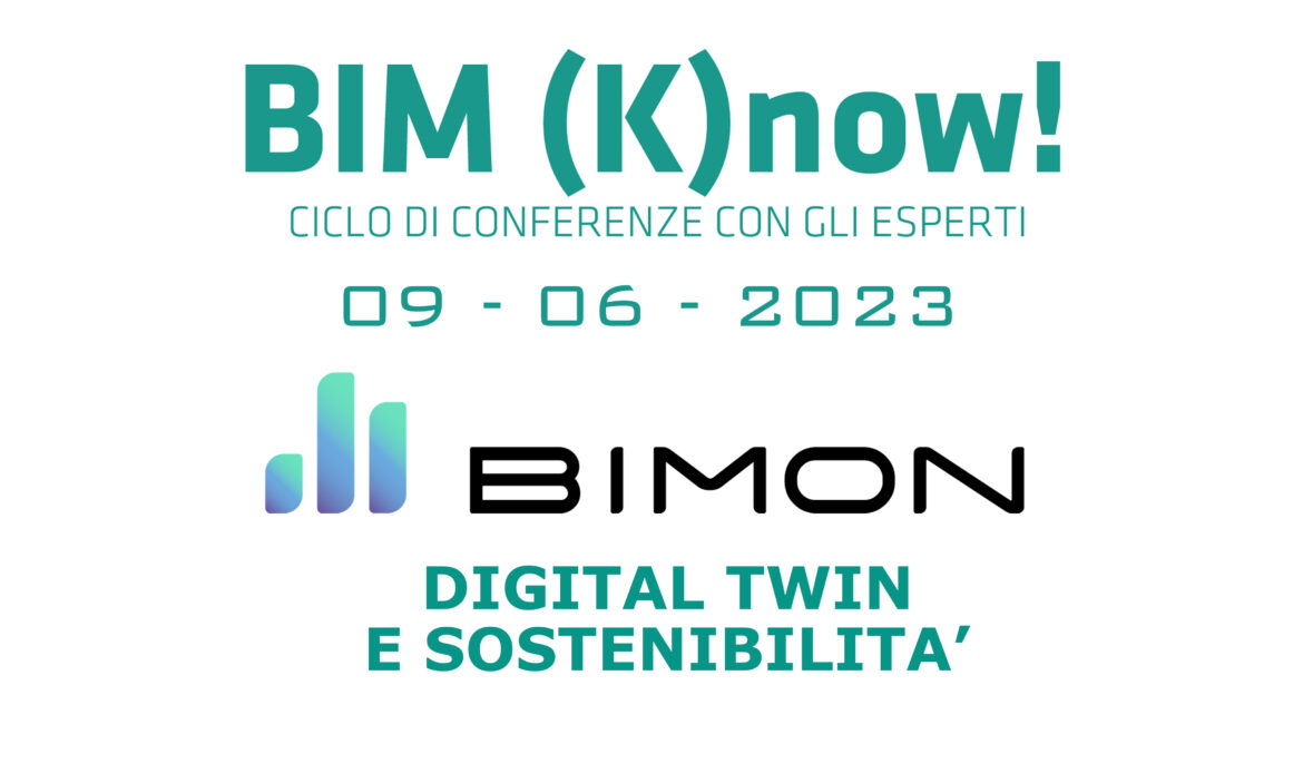 9 giugno 2023 – BIM (K)NOW! Digital Twin e sostenibilità
