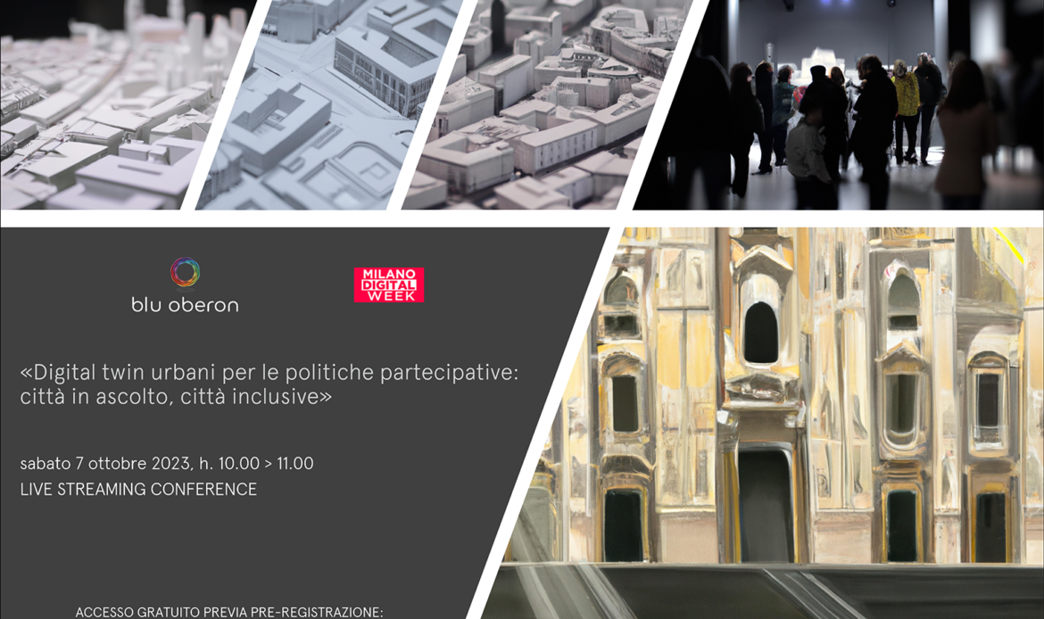 Milano città del futuro, Milano città inclusiva: i gemelli digitali come nuovo strumento  per le politiche partecipative
