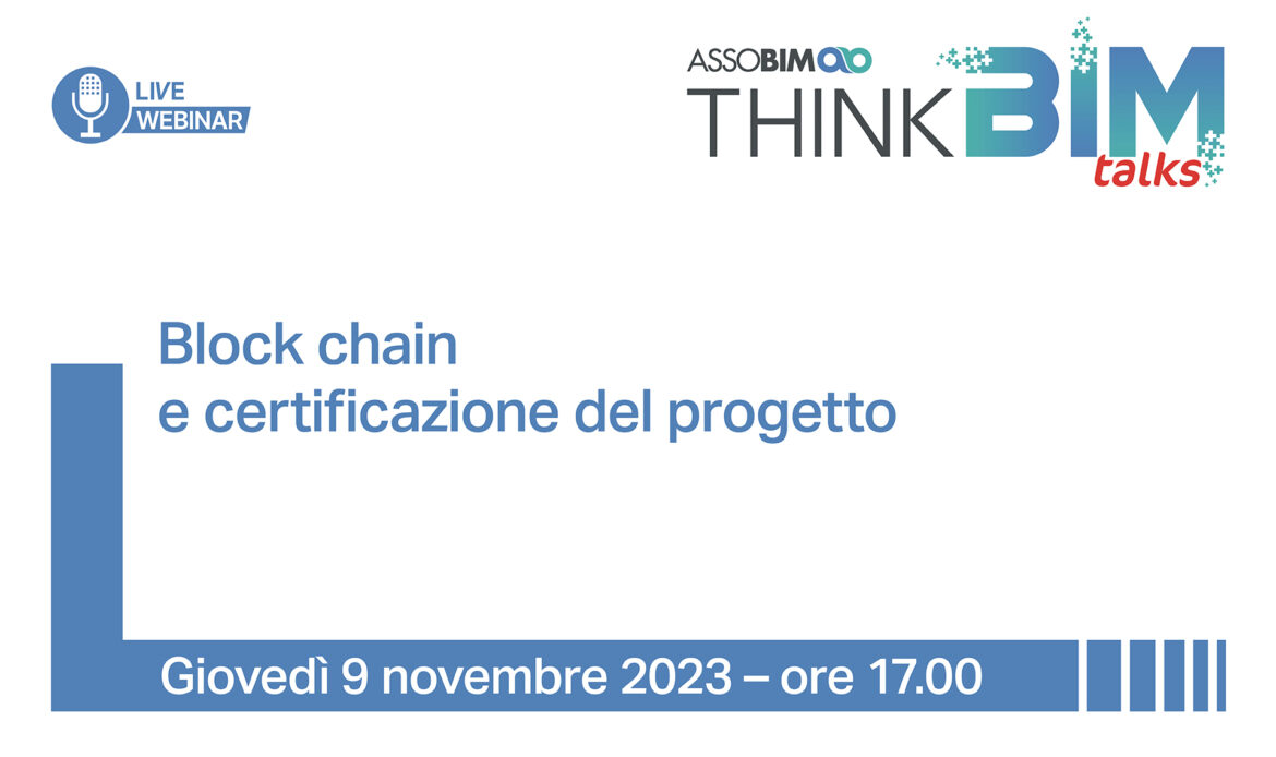 9 novembre 2023 – Block chain e certificazione del progetto