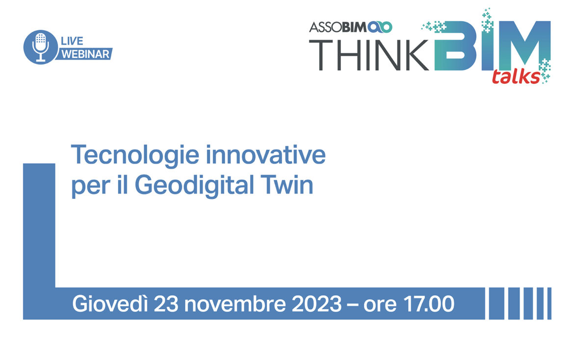 23 novembre 2023 – Tecnologie innovative per il Geodigital Twin