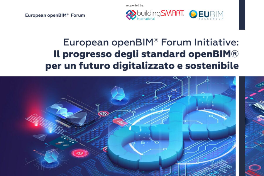 Il progresso degli standard openBIM per un futuro digitalizzato e sostenibile