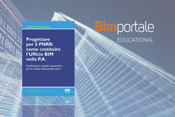 EDUCATIONAL_Progettare per il PNRR - come costituire l'Ufficio BIM nella PA